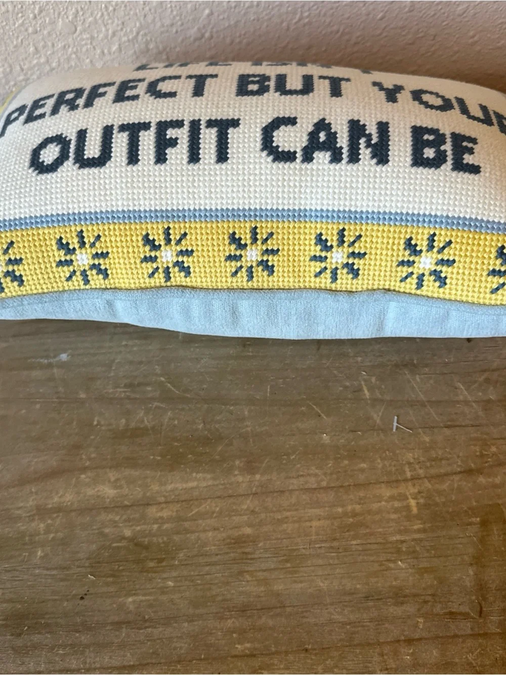 “Life Isn't Perfect” 9x15 Needlepoint Embroidered Decorative Throw Pillow